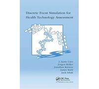 Discrete Event Simulation for Health Technology Assessment