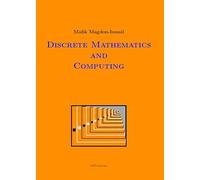 Discrete Mathematics & Computing: A Set of Lectures
