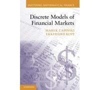 Discrete Models of Financial Markets – Mastering Mathematical Finance – Cambridge University Press