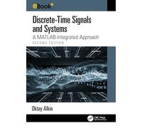 Discrete-Time Signals and Systems: A MATLAB Integrated Approach