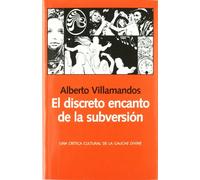DISCRETO ENCANTO DE LA SUBVERSION,EL (LIBROS ABIERTOS)