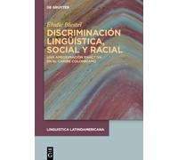 Discriminación lingüística, social y racial: Una aproximación enactiva en el Caribe colombiano: 9 (ISSN, 9)