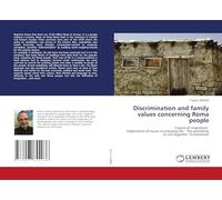 Discrimination and family values concerning Roma people: Causes of migrations Importance of music in everyday life - The possibility to live together: Testimonials
