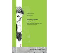 Discriminées dans leur propre profession: La discrimination des femmes dans les professions féminines
