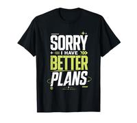 Disculpa Mejores Planes Slogan Sarcastico Camiseta