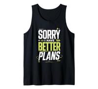 Disculpa Mejores Planes Slogan Sarcastico Camiseta sin Mangas