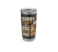 Disculpa, No Puedo - Mi Perro Dice Que No Vaso térmico de acero inoxidable de doble pared