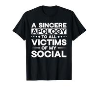 Disculpa Sincera Víctimas De Mi Social Camiseta