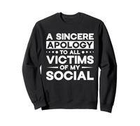 Disculpa Sincera Víctimas De Mi Social Sudadera
