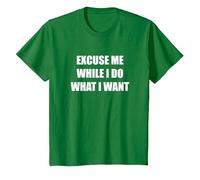 Discúlpame Mientras Hago lo Que Quiero Camiseta, Niños, Verde Kelly, 10 años