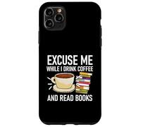Discúlpame mientras tomo café y leo libros Carcasa para iPhone 11 Pro Max