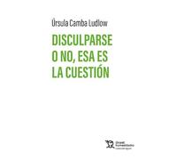 Disculparse o no, esa es la cuestión (Ágora)
