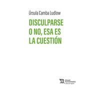 Disculparse o no, esa es la cuestión (Ágora)