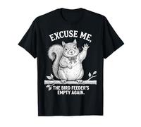 Disculpe, la Divertida Ardilla Emty Again de The Bird Feeder Camiseta