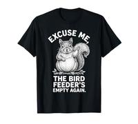 Disculpe, la Divertida Ardilla Emty Again de The Bird Feeder Camiseta