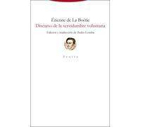 Discurso de la servidumbre voluntaria | Étienne De La Boétie, Pedro Lomba, Claude Lefort