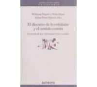 Discurso De Lo Cotidiano Y El Sentido Comun: Teoria De Las Repres Enta