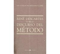 Discurso Del Metodo. Otros Tratados