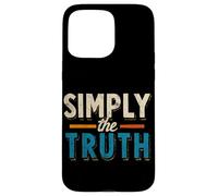 Discurso Divertido de Simplemente la Verdad para Adultos y niños Carcasa para iPhone 15 Pro MAX