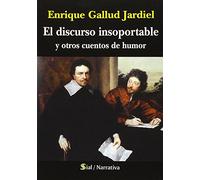 Discurso Insoportable Y Otros Cuentos De Humor,El (narrativa)