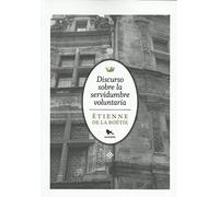 Discurso sobre La Servidumbre Voluntaria