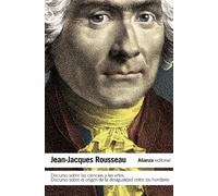 Discurso sobre las ciencias y las artes. Discurso sobre el origen de la desigualdad entre los hombres (El libro de bolsillo - Ciencias sociales)