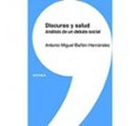Discurso Y Salud: Analisis De Un Debate Social