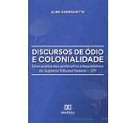 Discursos De Ódio E Colonialidade (ebook)
