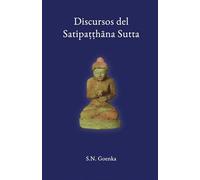 Discursos del Satipaṭṭhāna Sutta: Charlas del curso Mahā-Satipaṭṭhāna Sutta
