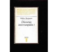 Discursos interrumpidos. t.1. filosofia del arte y de la historia