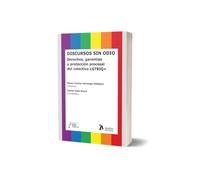 Discursos sin odio. Derechos, garantías y protección procesal del colectivo LGTBIQ+