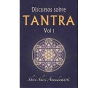Discursos Sobre Tantra Volumen 1