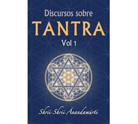 Discursos sobre Tantra Volumen 1 (SIN COLECCION)