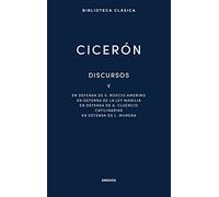 Discursos Vol. V: En defensa de S. Roscio Amerino. En defensa de la la Ley Manilia. En defensa de A. Cluencio. Catilinarias. En defensa de L. Munera: 042 (Nueva Biblioteca Clásica Gredos)