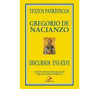 Discursos XVI-XXVI (Textos Patrísticos)