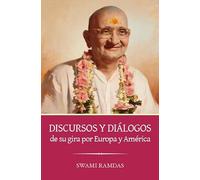 Discursos y diálogos de su gira por Europa y América.