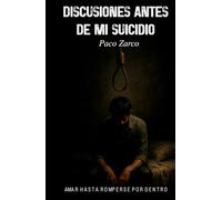 Discusiones antes de mi suicidio