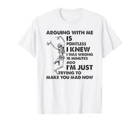 Discutir conmigo no tiene sentido Sabía que estaba equivocado 10 minutos Camiseta