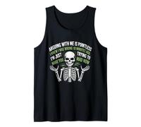 Discutir conmigo no tiene sentido Sabía que estaba equivocado Cráneo divertido Camiseta sin Mangas