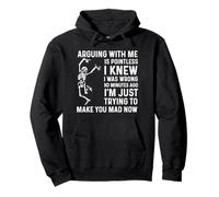 discutir conmigo no tiene sentido sabía que estaba equivocado Sudadera con Capucha
