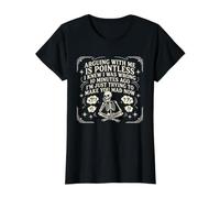 Discutir Conmigo no Tiene Sentido, y te vuelve Loco Diciendo Divertido Camiseta gráfica económica, Mujer, Negro, XL