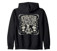 Discutir Conmigo no Tiene Sentido, y te vuelve Loco Diciendo Divertido Sudadera con Capucha