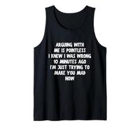 Discutir no tiene sentido Sabía que estaba equivocado hace 10 minutos Camiseta sin Mangas
