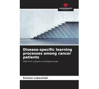 Disease-specific learning processes among cancer patients: Data from a psycho-oncological study