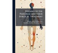 Diseases of the Pancreas and Their Surgical Treatment