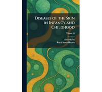 Diseases of the Skin in Infancy and Childhood