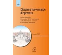 Disegnare nuove mappe di speranza. Lettera apostolica in occasione del LX anniversario della Dichiarazione conciliare Gravissimum educationis (Magistero)