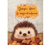 Disegni, storie & magie d'autunno