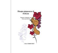 Disegno giapponese di Hokusai: Imparare a disegnare con forme geometriche