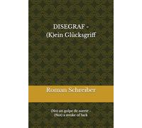 DISEGRAF - (K)ein Glücksgriff: (No) un golpe de suerte - (Not) a stroke of luck